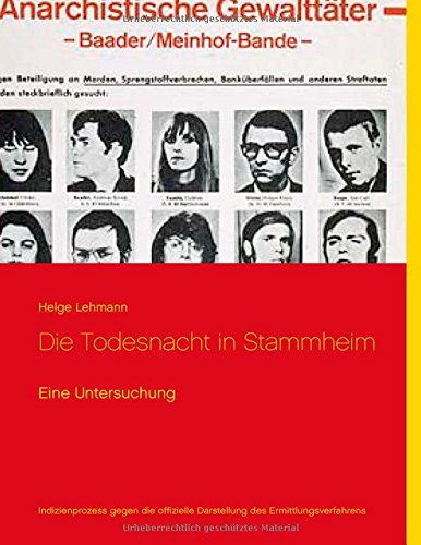 Die Todesnacht in Stammheim: Eine Untersuchung