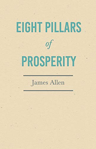 Eight Pillars of Prosperity: With an Essay on The Nature of Virtue by Percy Bysshe Shelley
