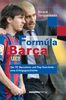Formúla Barça: Der FC Barcelona und Pep Guardiola - eine Erfolgsgeschichte