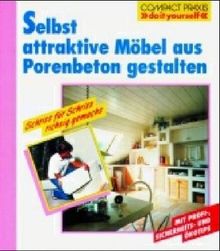 Selbst attraktive Möbel aus Porenbeton gestalten