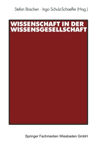 Wissenschaft in der Wissensgesellschaft (German Edition)