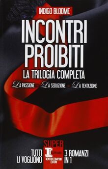 Incontri proibiti: La passione-La seduzione-La tentazione