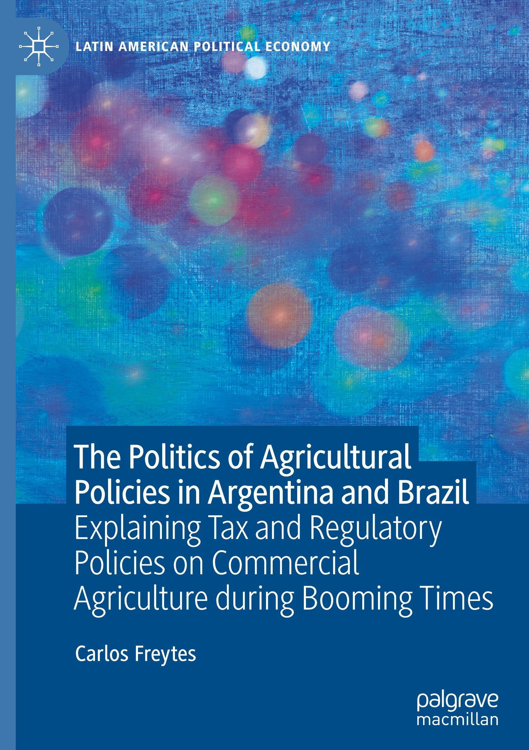 The Politics of Agricultural Policies in Argentina and Brazil