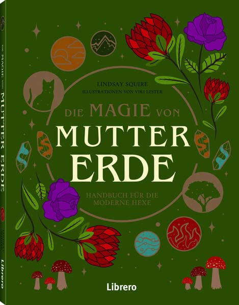 Die Magie der Mutter Erde - Lindsay Squire Viki Lester Kartoniert (TB)