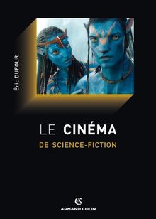 Le cinéma de science-fiction : histoire et philosophie