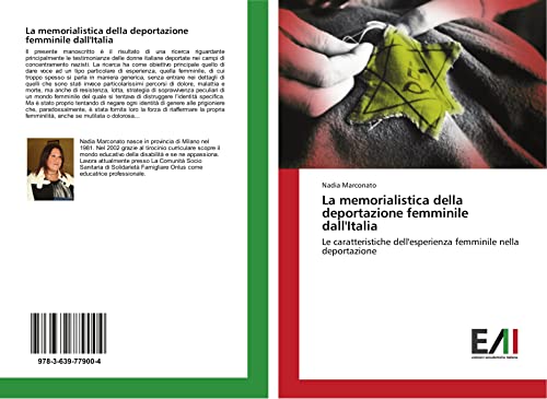 La memorialistica della deportazione femminile dall'Italia: Le caratteristiche dell'esperienza femminile nella deportazione