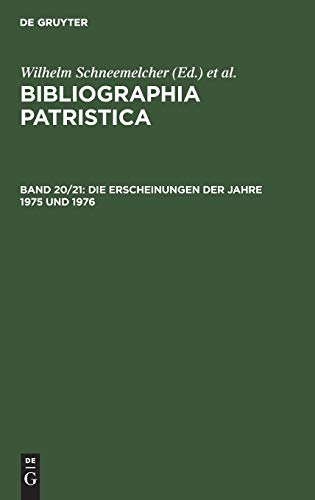 Die Erscheinungen der Jahre 1975 und 1976 (Bibliographia Patristica)
