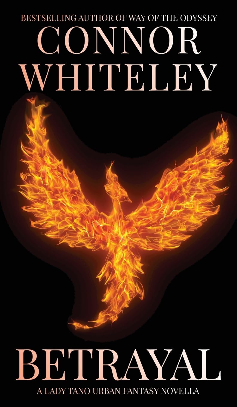 Betrayal: A Lady Tano Urban Fantasy Novella (Lady Tano Adventure Fantasy, Band 1)