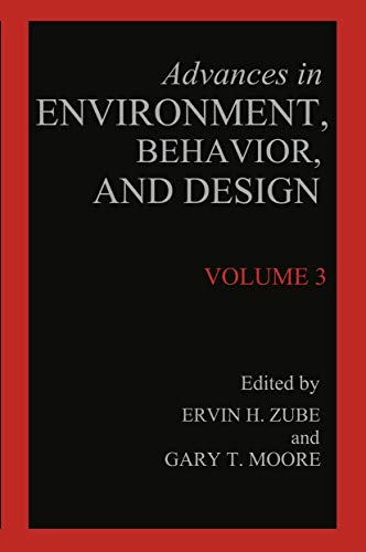 Advances in Environment, Behavior, and Design: Volume 3 (Advances in Environment, Behavior and Design, 3, Band 3)