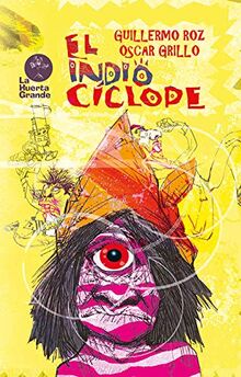 El indio cíclope (Narrativa Ilustrada)