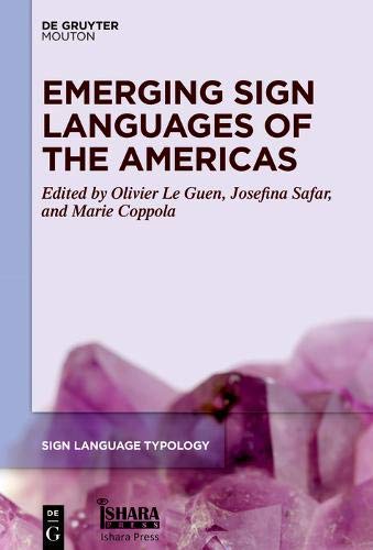 Emerging Sign Languages of the Americas (Sign Language Typology [SLT], 9)