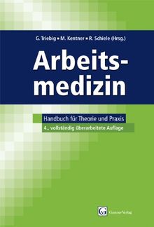 Arbeitsmedizin: Handbuch für Theorie und Praxis