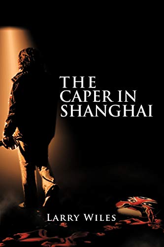 The Caper In Shanghai