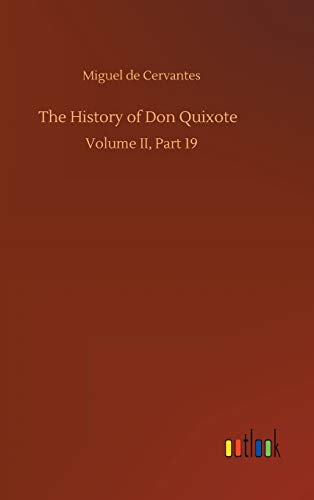 The History of Don Quixote: Volume II, Part 19