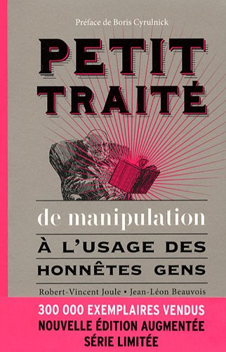 Petit Traite De Manipulation Pour Les Honnetes Gens Pdf Petit traité de manipulation à l'usage honnêtes gens de Robert-Vincent