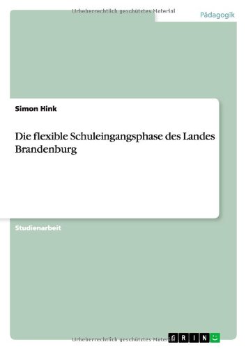 Die flexible Schuleingangsphase des Landes Brandenburg
