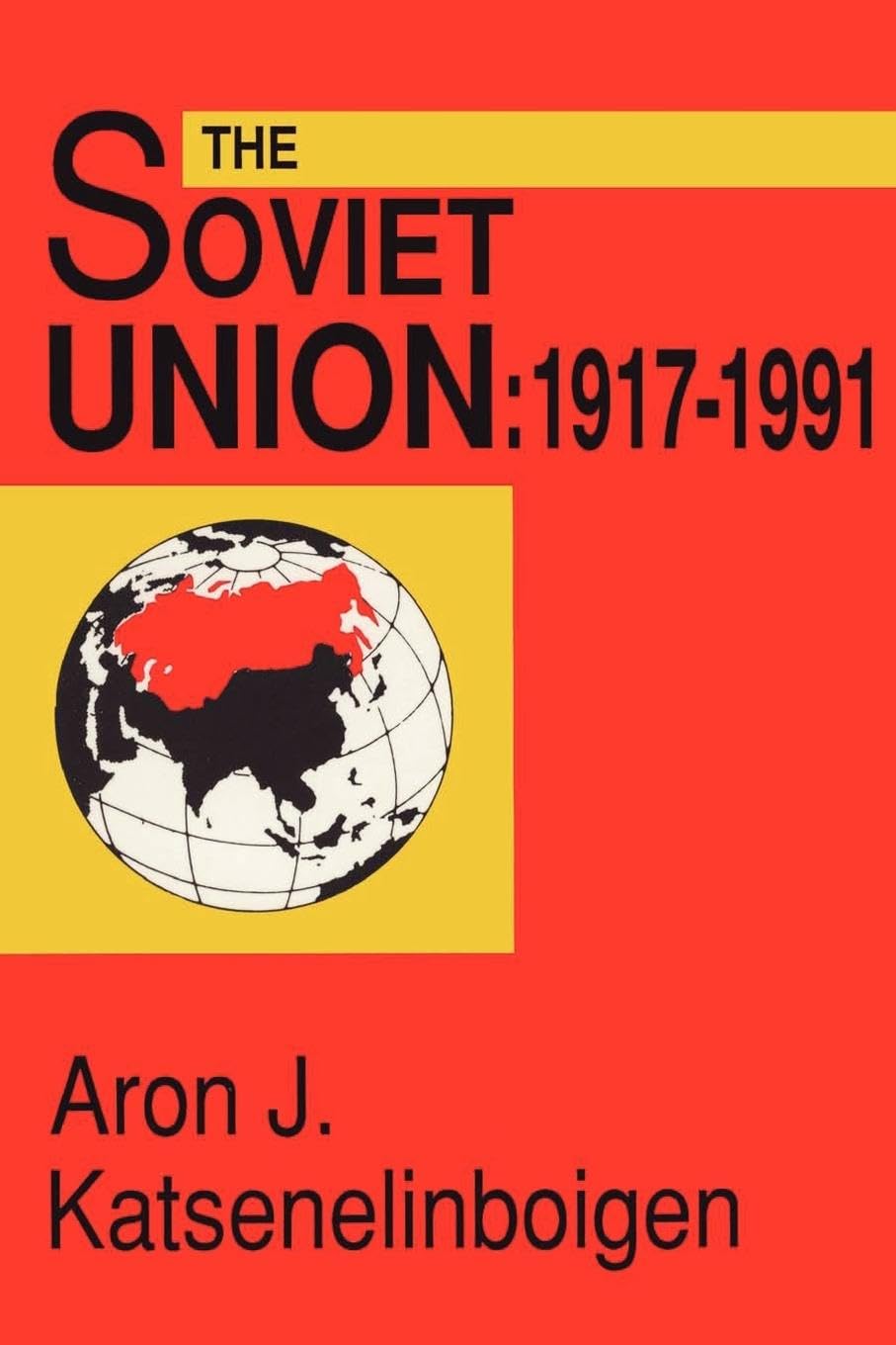 The Soviet Union: 1917-1991
