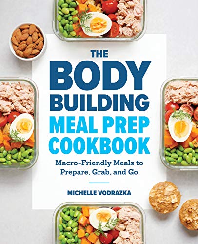 Michelle Vodrazka Vodrazka, M, Bodybuilding Meal Prep Cookbook