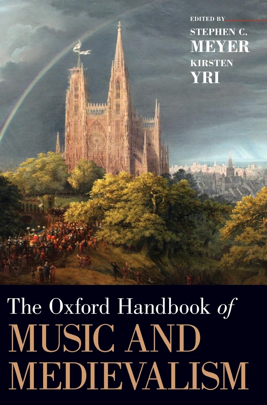 Oxford Handbook of Music and Medievalism (Oxford Handbooks)
