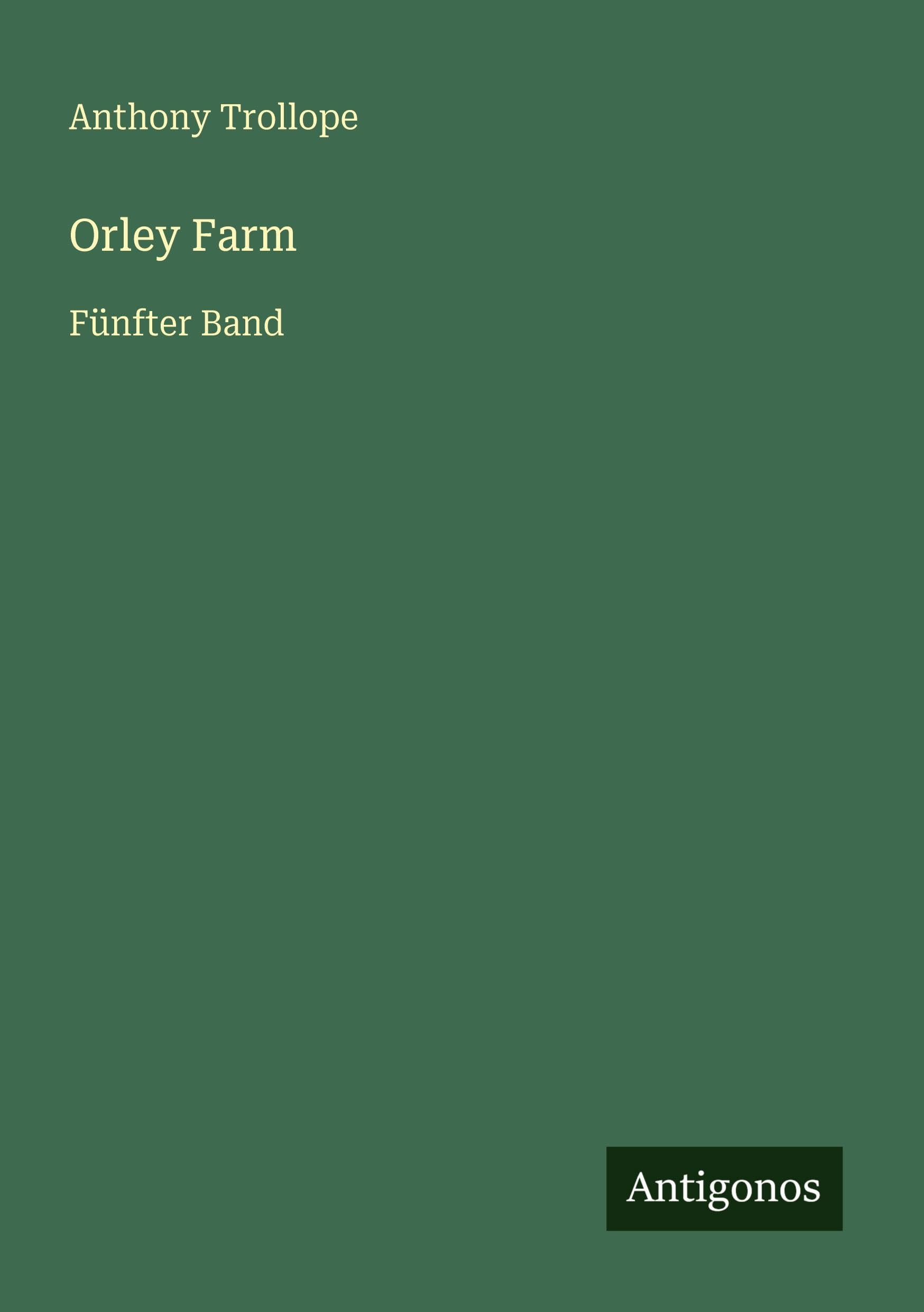 Orley Farm: Fünfter Band