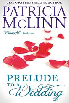 Prelude to a Wedding (The Wedding Series, Band 1)
