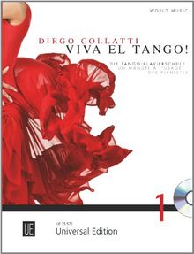 Viva el Tango! mit CD für Klavier mit CD deutsch-französische Version: Die Tango-Klavierschule