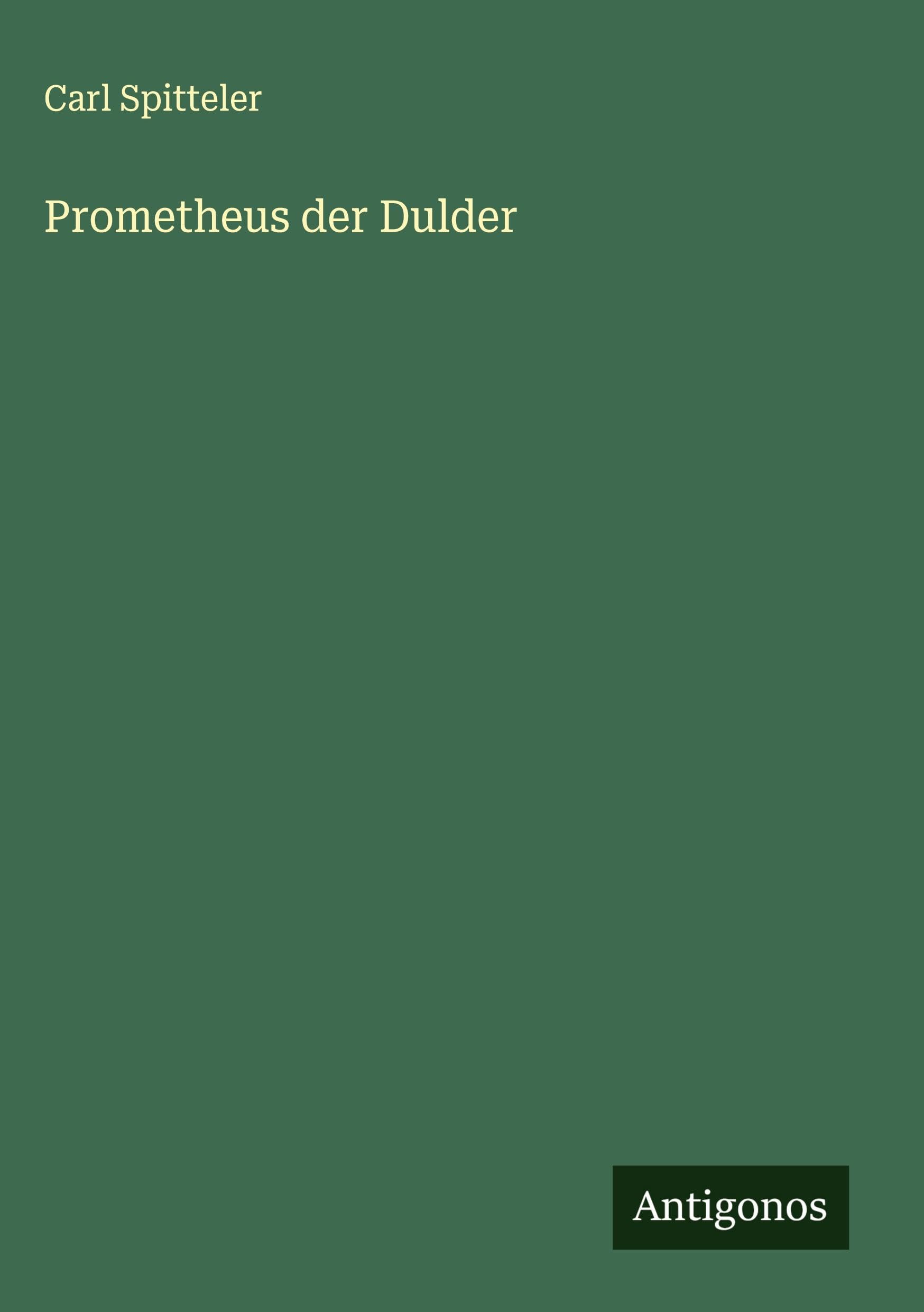 Prometheus der Dulder
