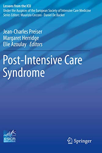 Post-Intensive Care Syndrome (Lessons from the ICU)