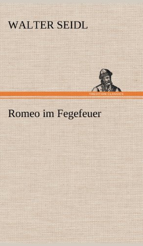Romeo im Fegefeuer