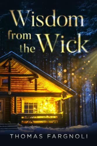 Wisdom from the Wick