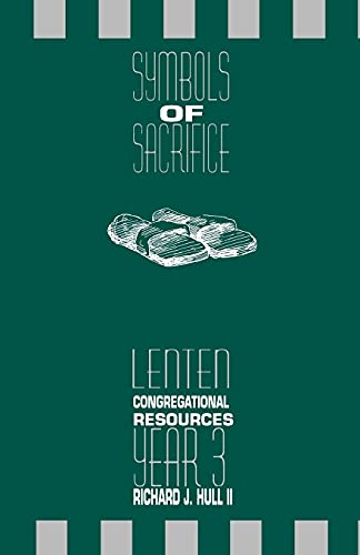 Symbols of Sacrifice, Year 3: Lenten Congregational Resources