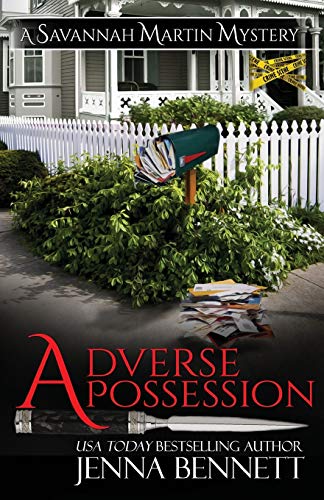 Adverse Possession: A Savannah Martin Novel (Savannah Martin Mysteries, Band 11)