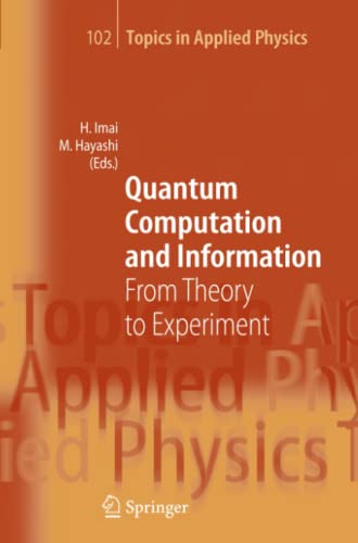 Quantum Computation and Information: From Theory to Experiment (Topics in Applied Physics, Band 102)