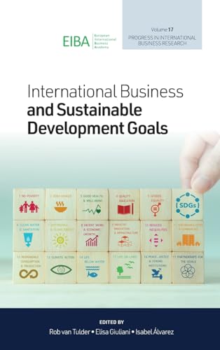 International Business and Sustainable Development Goals (Progress in International Business Research, 17)