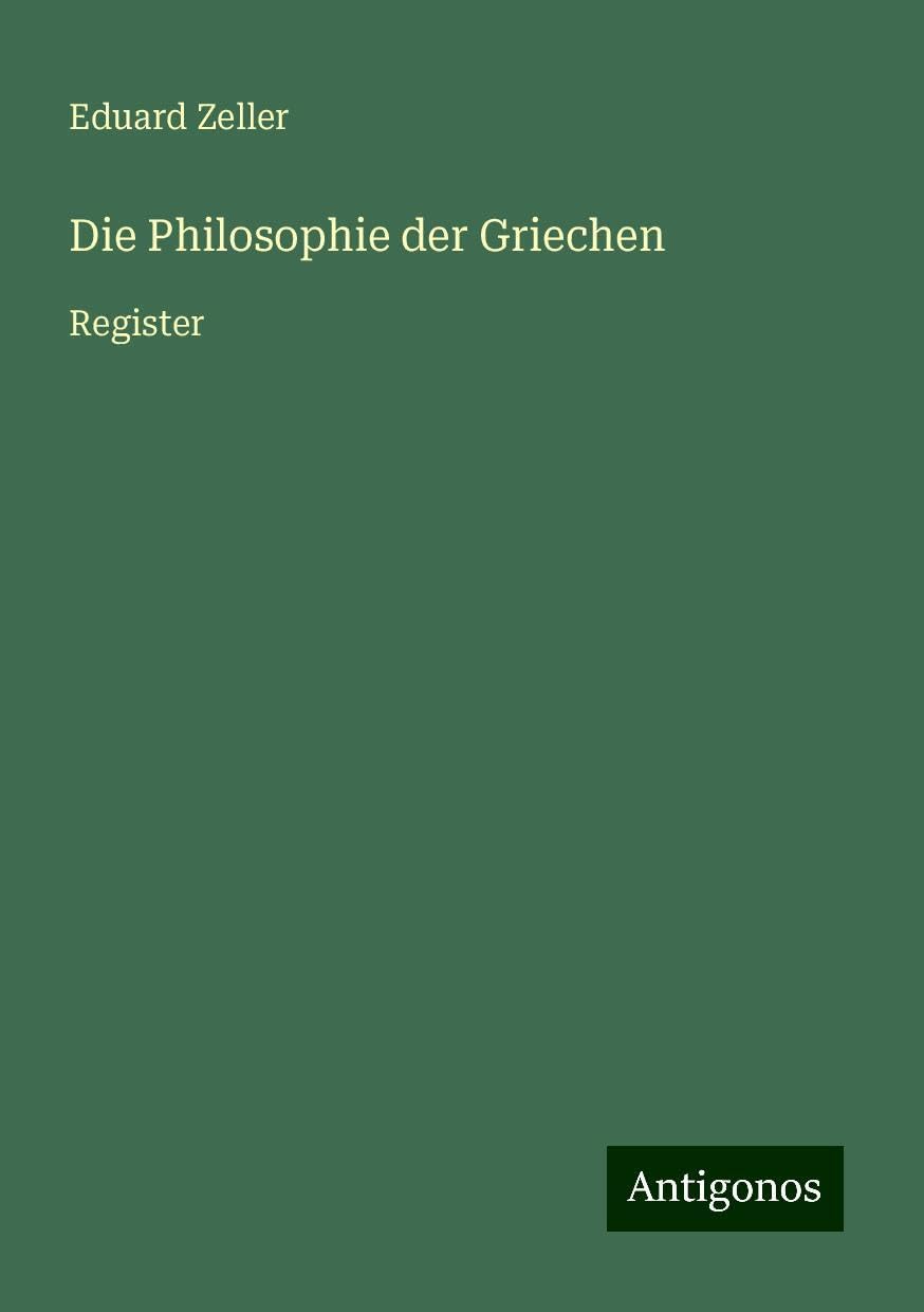 Die Philosophie der Griechen: Register