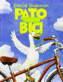 Pato Va En Bici (ALBUMES ILUSTRADOS)