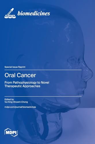 Oral Cancer: From Pathophysiology to Novel Therapeutic Approaches
