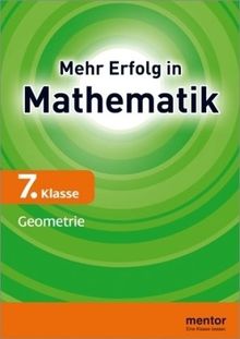 mentor Lernhilfe: Mathematik 7. Klasse: Geometrie: Achsen- und Punktspiegelung, Drehung, Verschiebung, Winkelgesetze