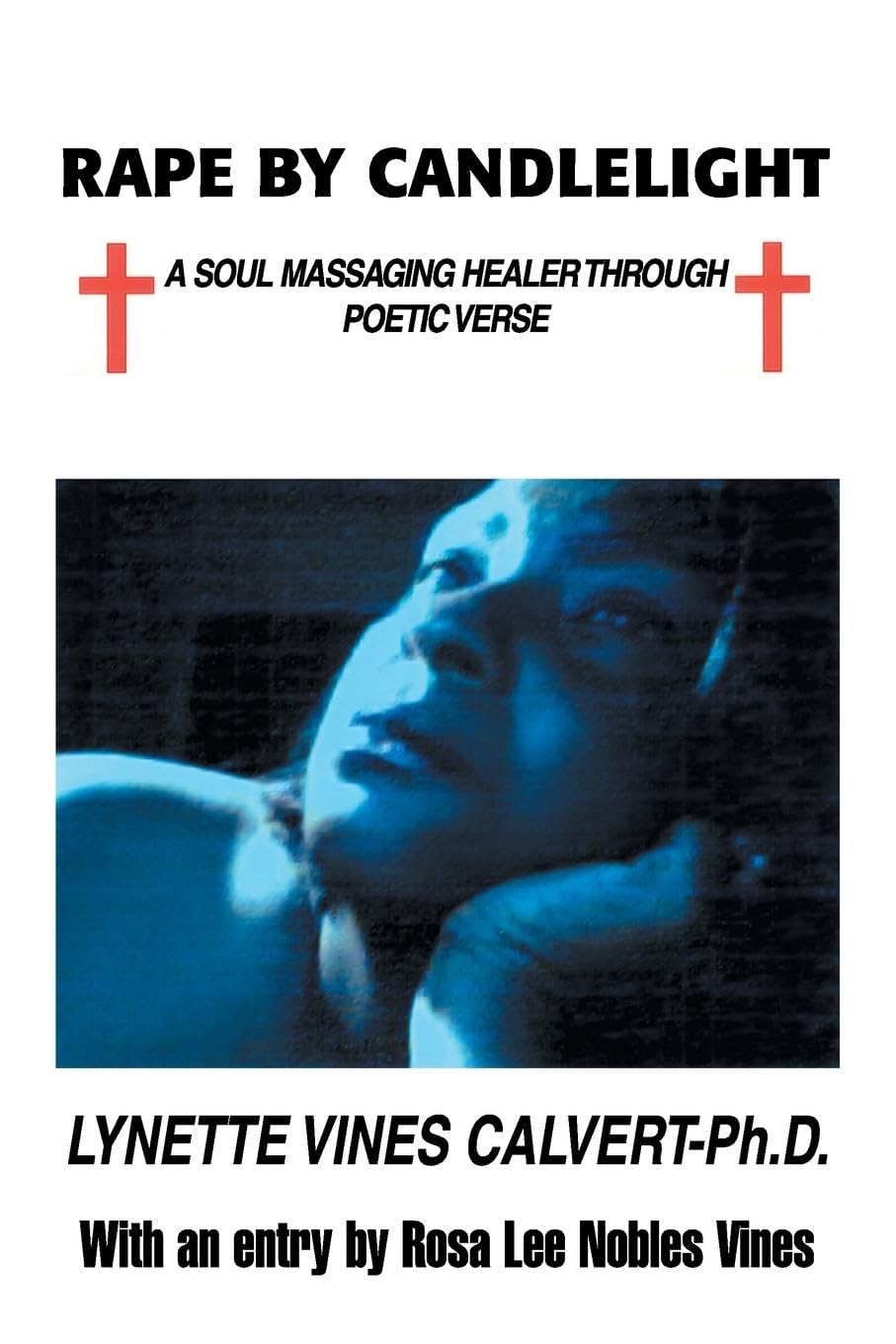 Rape by Candlelight: A soul massaging healer through poetic verse