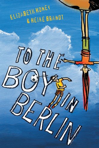To the Boy in Berlin