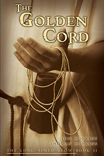The Golden Cord (The Long-Aimed Blow, Band 2)