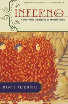 Inferno: A New Verse Translation (New Verse Translation by Michael Palma) (Vol 1)