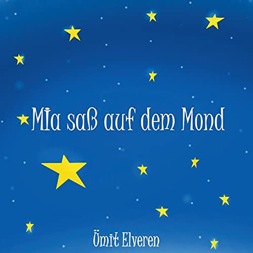 Mia saß auf dem Mond: ümit comics