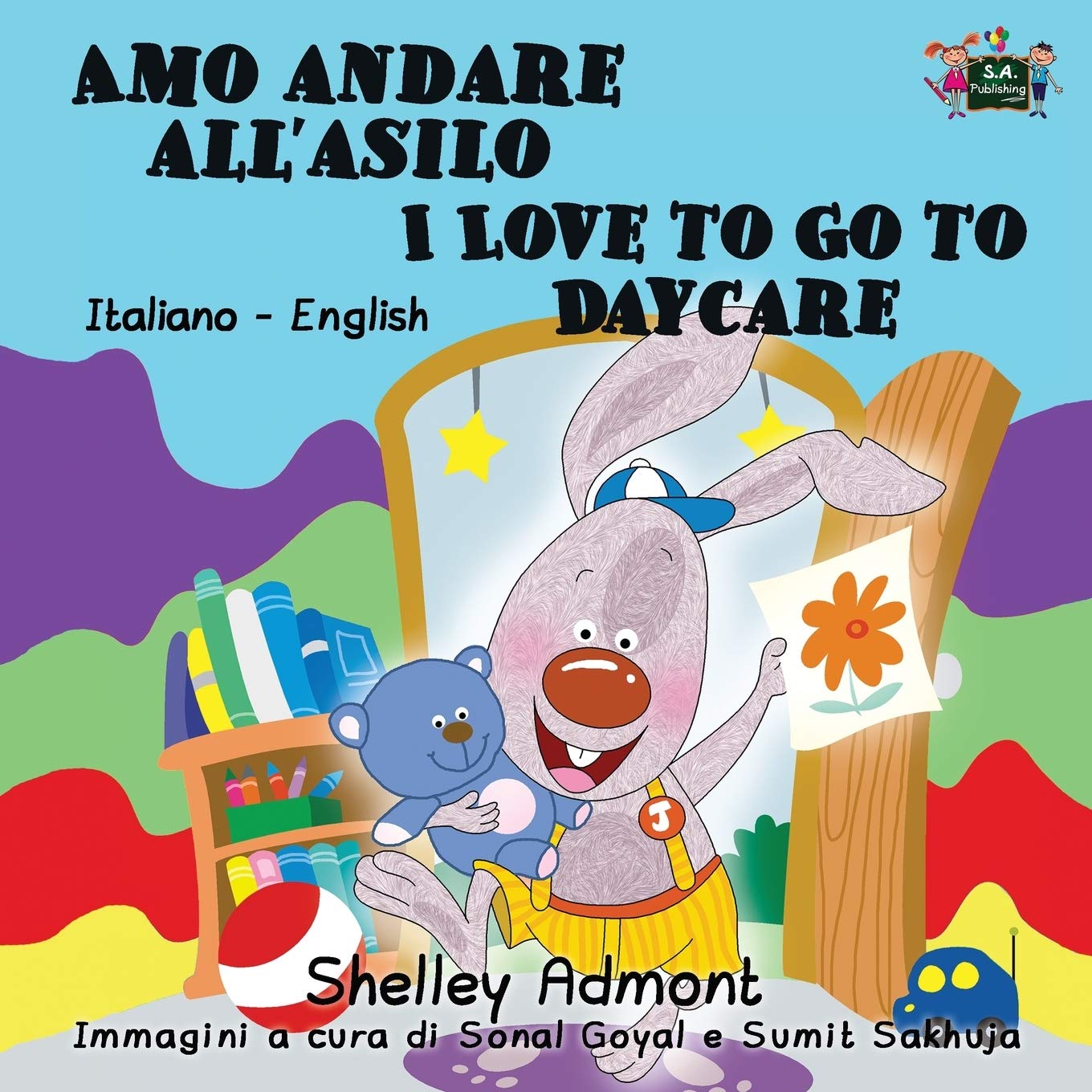 Amo andare all'asilo I Love to Go to Daycare (bilingual Italian English, Childrens Italian): italian children's books, italian children's books, Libro ... English Bilingual Collection, Band 8)