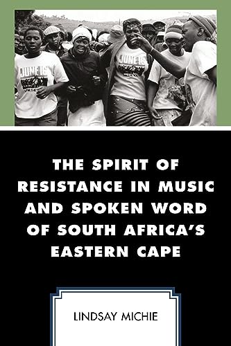 The Spirit of Resistance in Music and Spoken Word of South Africa's Eastern Cape