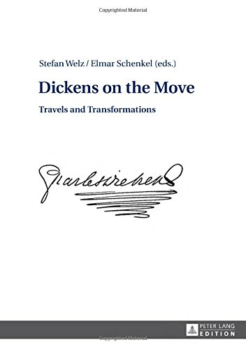 Dickens on the Move: Travels and Transformations
