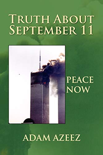 TRUTH ABOUT SEPTEMBER 11: Peace Now