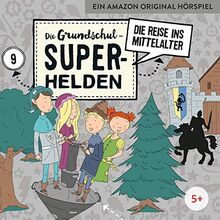 Die Grundschul-Superhelden: Folge 9 – Die Reise ins Mittelalter von Die Grundschul-Superhelden | CD | Zustand sehr gut