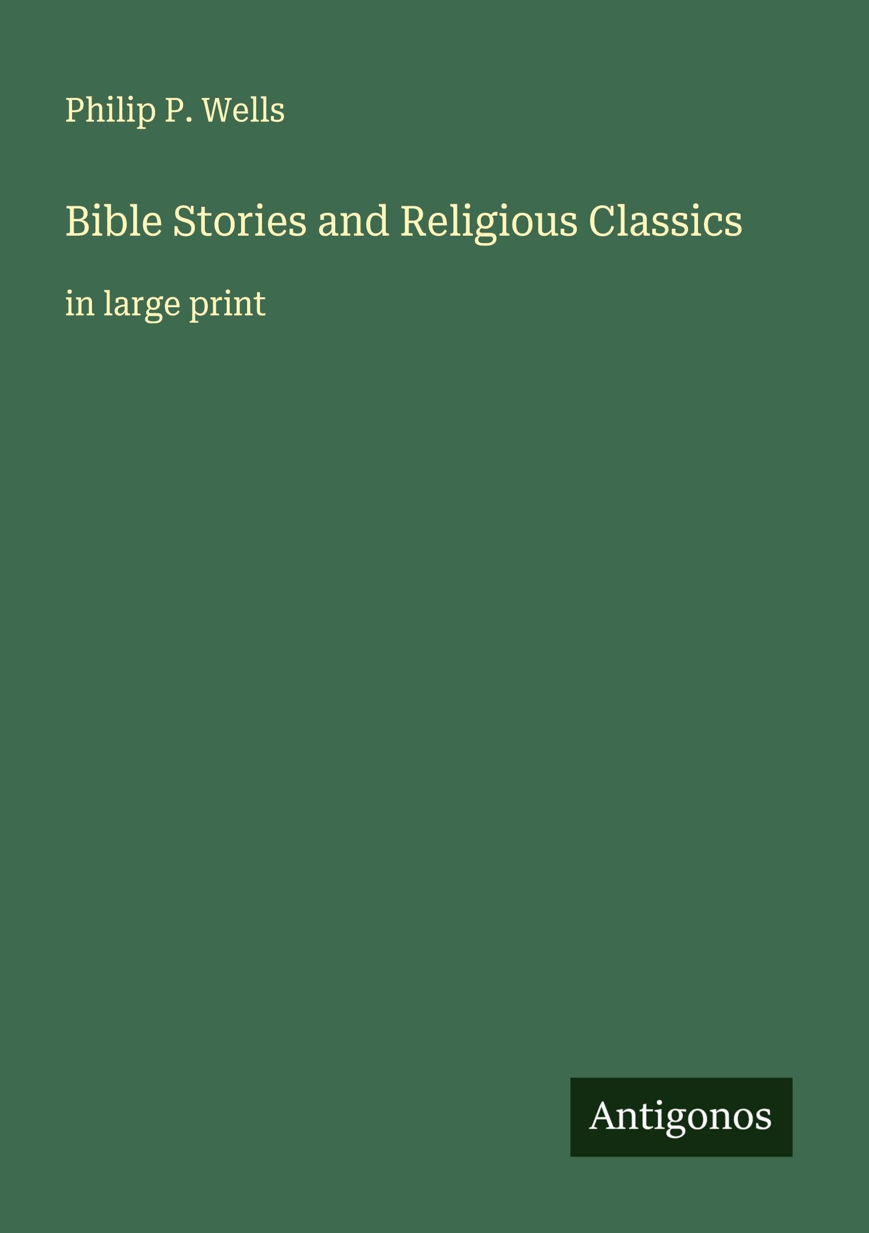 Bible Stories and Religious Classics: in large print