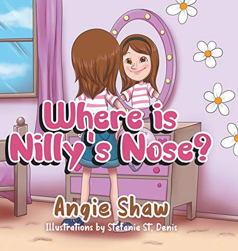 Where is Nilly's Nose? (Nilly's Adventures, Band 1)
